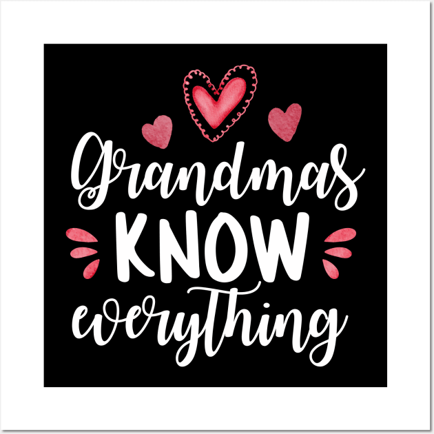 Grandma Knows Everything Wall Art by UniqueBoutiqueTheArt